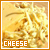 Cheese